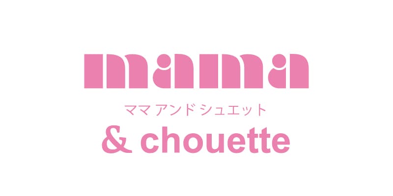mama & chouette | フレッシャーズ