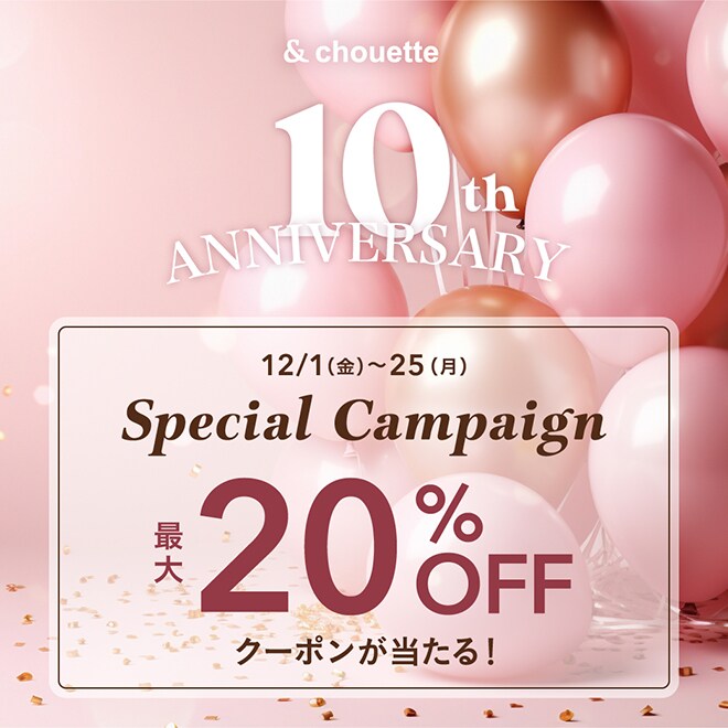 10TH Anniversary Special Campaign