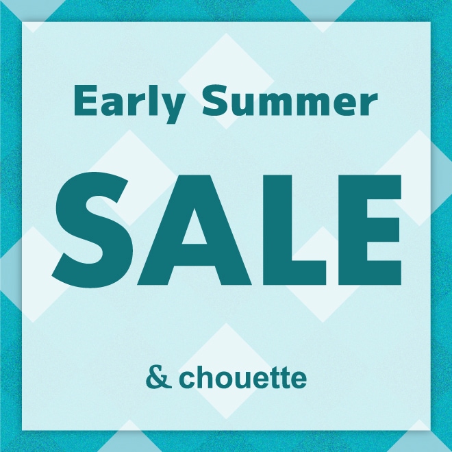 EARLY SUMMER SALE